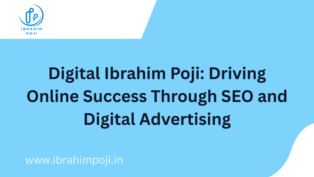 Ibrahim Poji - Digital Marketer in virar